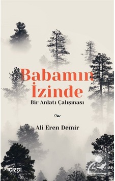 Babamın İzinde / Ali Eren Demir Babamın İzinde / Ali Eren Demir