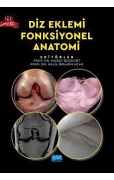 Diz Eklemi Fonksiyonel Anatomi - Nobel Akademik Yayıncılık Diz Eklemi Fonksiyonel Anatomi - Nobel Akademik Yayıncılık