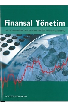 Finansal Yönetim Semih Büker, Rıza Aşıkoğlu, Güven Sevil Finansal Yönetim Semih Büker, Rıza Aşıkoğlu, Güven Sevil