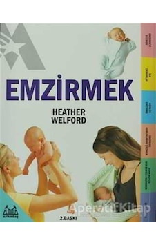 Emzirmek - Heather Welford - Arkadaş Yayıncılık