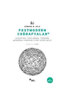 Postmodern Coğrafyalar / Edward W. Soja 9789755708737 Postmodern Coğrafyalar / Edward W. Soja 9789755708737