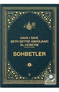 Gavs-ı Sani Şeyh Seyyid Abdülbaki El-Hüseyni (Kuddise Sırruhu) Sohbetler - 1- Semerkand Yayınları Gavs-ı Sani Şeyh Seyyid Abdülbaki El-Hüseyni (Kuddise Sırruhu) Sohbetler - 1- Semerkand Yayınları