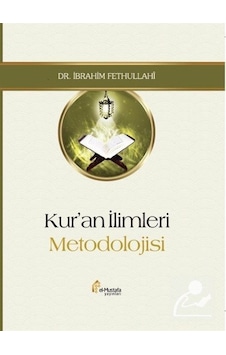 Kur'an İlimleri Metodolojisi - İbrahim Fethullahi - El