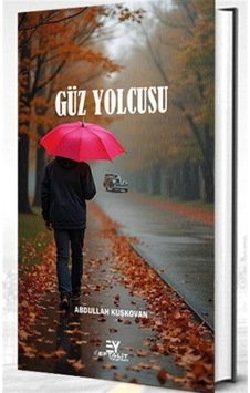 Güz Yolcusu / Abdullah Kuşkovan Güz Yolcusu / Abdullah Kuşkovan