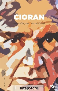 Cioran-Tebessüm Sırıtma ve Ötesi- Fol Kitap Cioran-Tebessüm Sırıtma ve Ötesi- Fol Kitap