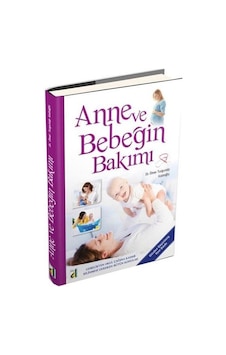 Anne ve Bebeğin Bakımı - Ömer Turgutalp Kadıoğlu - Damla Yayınevi