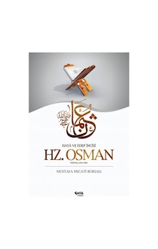 Hz. Osman - Hayâ ve Edep Incisi - Mustafa Necati Bursalı