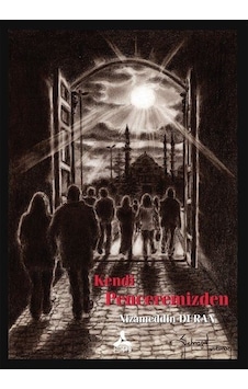 Kendi Penceremizden / Nizameddin Duran Kendi Penceremizden / Nizameddin Duran