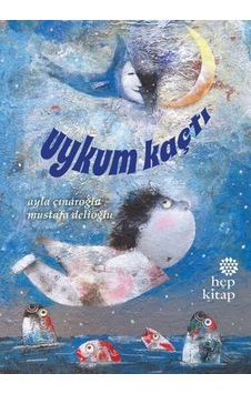 Uykum Kaçtı - Ayla Çınaroğlu - Hep Kitap Uykum Kaçtı - Ayla Çınaroğlu - Hep Kitap