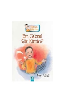 En Güzel Şiir Kimin?-Bilmiş Bitirmiş - Nur İçözü - Altın Kitaplar En Güzel Şiir Kimin?-Bilmiş Bitirmiş - Nur İçözü - Altın Kitaplar