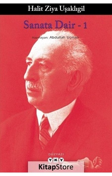 Sanata Dair - 1 - Halid Ziya Uşaklıgil - Yapı Kredi Yayınları Sanata Dair - 1 - Halid Ziya Uşaklıgil - Yapı Kredi Yayınları