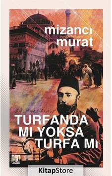 Turfanda Mı Yoksa Turfa Mı - Mizancı Murad Turfanda Mı Yoksa Turfa Mı - Mizancı Murad