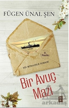Bir Avuç Mazi - Bir Mübadele Romanı - Fügen Ünal Şen - Mona