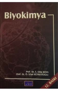Biyokimya - Edip Keha -  Ö. İrfan Küfrevioğlu - Aktif Yayınları