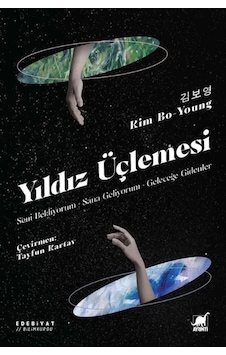 Yıldız Üçlemesi: Seni Bekliyorum Sana Geliyorum Geleceğe Gid...