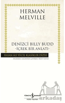 Denizci Billy Budd İçrek Bir Anlatı İş Bankası Kültür Yayınları Denizci Billy Budd İçrek Bir Anlatı İş Bankası Kültür Yayınları