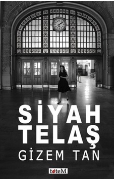 Siyah Telaş - Gizem Tan - Totem