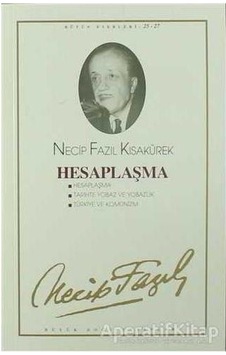 Büyük Doğu Yayınları Hesaplaşma Necip Fazıl Kısakürek Büyük Doğu Yayınları Hesaplaşma Necip Fazıl Kısakürek