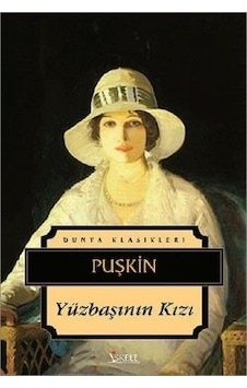 Yüzbaşının Kızı - Aleksandr Sergeyeviç Puşkin - İskele Yayıncılık Yüzbaşının Kızı - Aleksandr Sergeyeviç Puşkin - İskele Yayıncılık