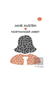 Northanger Abbey - Jane Austen - Literart Yayınları Northanger Abbey - Jane Austen - Literart Yayınları