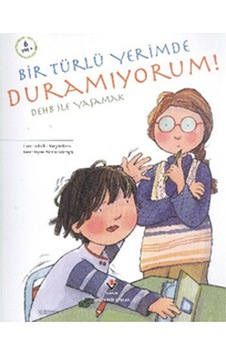 Bir Türlü Yerimede Duramıyorum- Tübitak Yayınları
