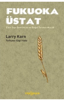 Fukuoka Üstat / Ekin Sapı Devrimcisi Ve Doğal Tarımın Mucidi (550168760)