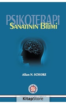 Psikoterapi Sanatının Bilimi - Allan N. Schore - Psikoterapi Enstitüsü