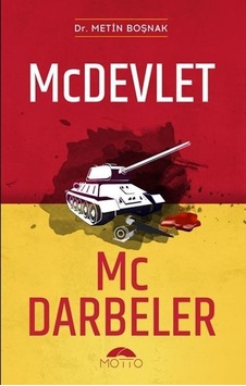 Mc Devlet Mc Darbeler - Metin Boşnak - Motto Yayınları Mc Devlet Mc Darbeler - Metin Boşnak - Motto Yayınları