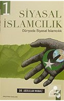 Siyasal İslamcılık (2 Cilt Takım) - Abdullah Manaz - IQ Kültür Sanat Yayıncılık