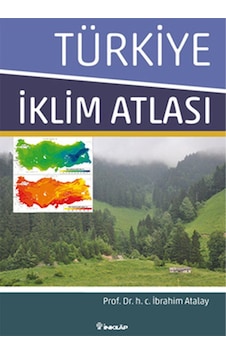 Türkiye İklim Atlası - İbrahim Atalay - İnkılap Kitabevi Türkiye İklim Atlası - İbrahim Atalay - İnkılap Kitabevi
