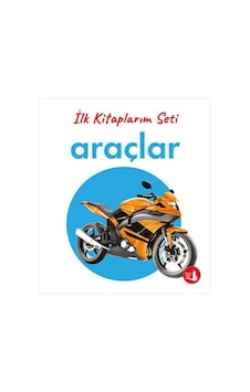 İlk Kitaplarım - Araçlar Ciltli Sku: Zeusstk25bf03646a