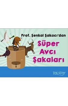 Süper Avcı Şakaları - Şenkal Şakacı - Tolstoy Yayıncılık