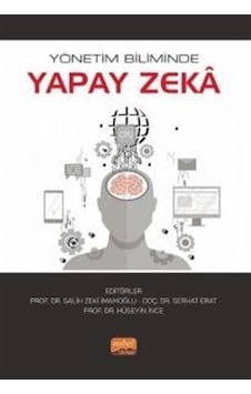 Yönetim Biliminde Yapay Zeka - Nobel Bilimsel Eserler Yönetim Biliminde Yapay Zeka - Nobel Bilimsel Eserler