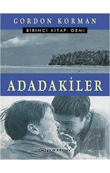 Adadakiler Birinci Kitap: Gemi Epsilon Yayınevi - Epsilon Yayınevi