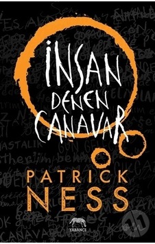 İnsan Denen Canavar - Patrick Ness - Yabancı İnsan Denen Canavar - Patrick Ness - Yabancı