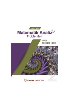 Çözümlü Matematik Analiz Problemleri 1/Mustafa Balcı