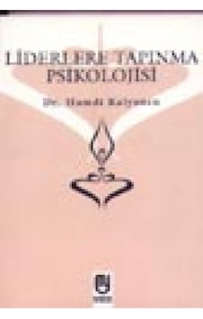 Liderlere Tapınma Psikolojisi - Hamdi Kalyoncu - Marifet Yayınları