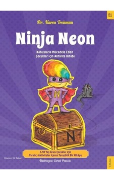 Ninja Neon - Kabuslarla Mücadele Eden Çocuklar için Aktivite Kitabı - Karen Treisman - Sola Kidz Ninja Neon - Kabuslarla Mücadele Eden Çocuklar için Aktivite Kitabı - Karen Treisman - Sola Kidz