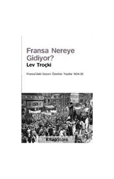Fransa Nereye Gidiyor? - Lev Troçki - Yazın Yayınları Fransa Nereye Gidiyor? - Lev Troçki - Yazın Yayınları