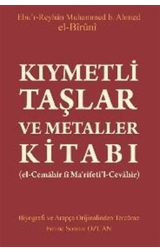 Kıymetli Taşlar ve Metaller Kitabı (el-Cemahir fî Ma'rifeti'l-...