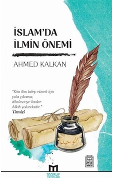 İslam'da İlmin Önemi / Ahmed Kalkan İslam'da İlmin Önemi / Ahmed Kalkan