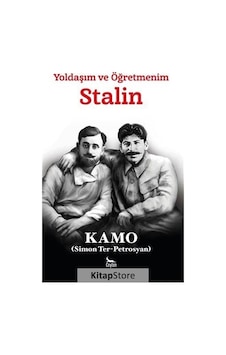 Yoldaşım ve Öğretmenim - Stalin - Simon Ter Petrosyan - Ceylan Yayıncılık Yoldaşım ve Öğretmenim - Stalin - Simon Ter Petrosyan - Ceylan Yayıncılık