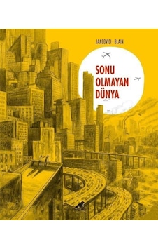 Sonu Olmayan Dünya - Jancovici - Blain - Karakarga