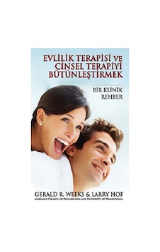 Evlilik Terapisi ve Cinsel Terapiyi Bütünleştirmek - Gerald R. Wekks - Dost Kitabevi