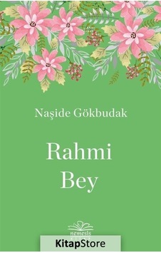 Rahmi Bey / Naşide Gökbudak Rahmi Bey / Naşide Gökbudak