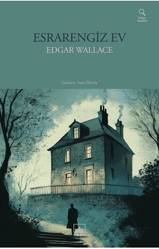 Esrarengiz Ev / Edgar Wallace Esrarengiz Ev / Edgar Wallace