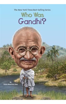 Who Was Gandhi Penguin Workshop Usa Dana Meachen Rau Who Was Gandhi Penguin Workshop Usa Dana Meachen Rau