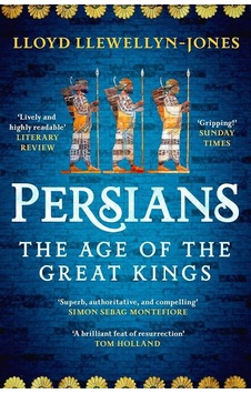 Persians The Age Of The Great Kings Persians The Age Of The Great Kings