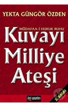 Kuvayı Milliye Ateşi - Yekta Güngör Özden 2.El Kuvayı Milliye Ateşi - Yekta Güngör Özden 2.El