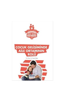 Çocuk Gelişiminde Aile Ortamının Rolü- Çamlıca Çocuk Yayınları Çocuk Gelişiminde Aile Ortamının Rolü- Çamlıca Çocuk Yayınları